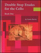 Double Stop Etudes for the Cello #1 Cello Book cover